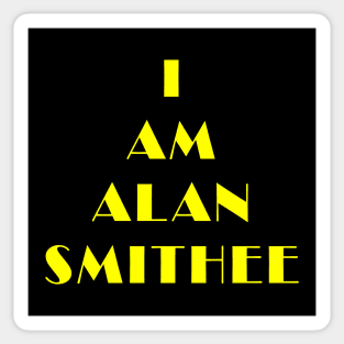 I am Alan Smithee Sticker